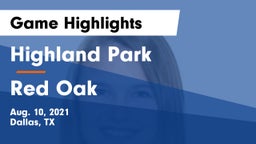 Highland Park  vs Red Oak  Game Highlights - Aug. 10, 2021