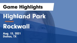 Highland Park  vs Rockwall  Game Highlights - Aug. 13, 2021