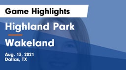 Highland Park  vs Wakeland  Game Highlights - Aug. 13, 2021