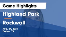 Highland Park  vs Rockwall  Game Highlights - Aug. 24, 2021