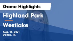 Highland Park  vs Westlake  Game Highlights - Aug. 26, 2021