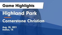 Highland Park  vs Cornerstone Christian  Game Highlights - Aug. 28, 2021