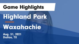 Highland Park  vs Waxahachie  Game Highlights - Aug. 31, 2021