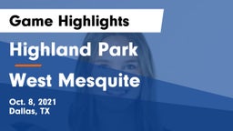Highland Park  vs West Mesquite  Game Highlights - Oct. 8, 2021