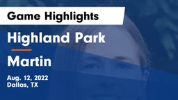 Highland Park  vs Martin  Game Highlights - Aug. 12, 2022