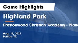 Highland Park  vs Prestonwood Christian Academy - Plano Game Highlights - Aug. 13, 2022