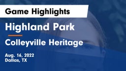 Highland Park  vs Colleyville Heritage  Game Highlights - Aug. 16, 2022