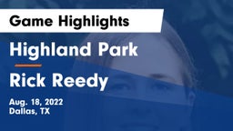 Highland Park  vs Rick Reedy  Game Highlights - Aug. 18, 2022