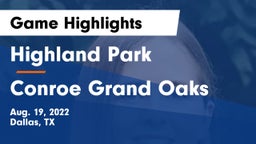 Highland Park  vs Conroe Grand Oaks Game Highlights - Aug. 19, 2022