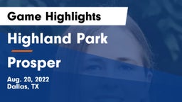 Highland Park  vs Prosper  Game Highlights - Aug. 20, 2022