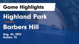 Highland Park  vs Barbers Hill  Game Highlights - Aug. 26, 2022