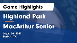 Highland Park  vs MacArthur Senior  Game Highlights - Sept. 30, 2022