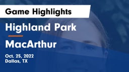 Highland Park  vs MacArthur  Game Highlights - Oct. 25, 2022