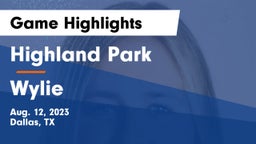 Highland Park  vs Wylie  Game Highlights - Aug. 12, 2023
