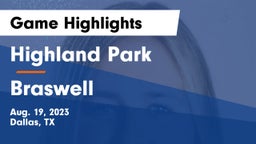 Highland Park  vs Braswell  Game Highlights - Aug. 19, 2023