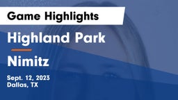 Highland Park  vs Nimitz  Game Highlights - Sept. 12, 2023