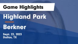 Highland Park  vs Berkner  Game Highlights - Sept. 22, 2023