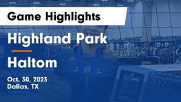 Highland Park  vs Haltom  Game Highlights - Oct. 30, 2023