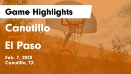 Canutillo  vs El Paso  Game Highlights - Feb. 7, 2023
