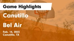 Canutillo  vs Bel Air  Game Highlights - Feb. 14, 2023