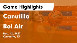 Canutillo  vs Bel Air  Game Highlights - Dec. 12, 2023