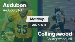 Matchup: Audubon  vs. Collingswood  2016