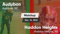Matchup: Audubon  vs. Haddon Heights  2016