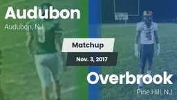 Matchup: Audubon  vs. Overbrook  2017