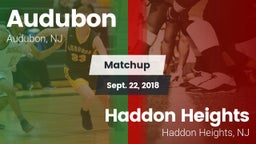 Matchup: Audubon  vs. Haddon Heights  2018