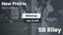 Matchup: New Prairie High vs. SB Riley 2016