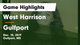 West Harrison  vs Gulfport  Game Highlights - Dec. 10, 2019