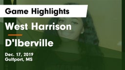 West Harrison  vs D'Iberville  Game Highlights - Dec. 17, 2019
