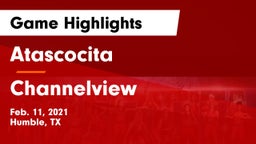 Atascocita  vs Channelview  Game Highlights - Feb. 11, 2021