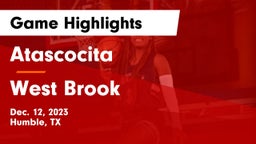 Atascocita  vs West Brook  Game Highlights - Dec. 12, 2023