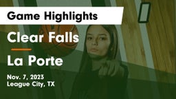 Clear Falls  vs La Porte  Game Highlights - Nov. 7, 2023