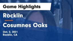 Rocklin  vs Cosumnes Oaks  Game Highlights - Oct. 2, 2021
