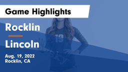 Rocklin  vs Lincoln Game Highlights - Aug. 19, 2022