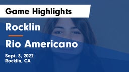 Rocklin  vs Rio Americano Game Highlights - Sept. 3, 2022
