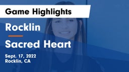 Rocklin  vs Sacred Heart Game Highlights - Sept. 17, 2022