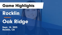 Rocklin  vs Oak Ridge  Game Highlights - Sept. 14, 2023