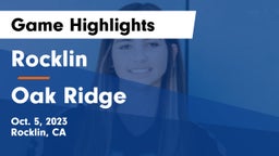 Rocklin  vs Oak Ridge  Game Highlights - Oct. 5, 2023