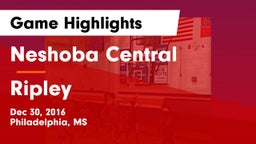 Neshoba Central  vs Ripley  Game Highlights - Dec 30, 2016
