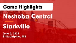 Neshoba Central  vs Starkville  Game Highlights - June 3, 2023