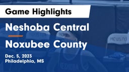 Neshoba Central  vs Noxubee County  Game Highlights - Dec. 5, 2023