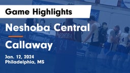 Neshoba Central  vs Callaway  Game Highlights - Jan. 12, 2024