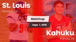 Matchup: St. Louis High vs. Kahuku  2018
