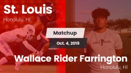 Matchup: St. Louis High vs. Wallace Rider Farrington 2019