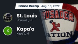 Recap: St. Louis  vs. Kapa'a  2022