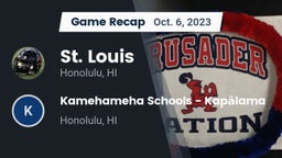 Recap: St. Louis  vs. Kamehameha Schools - Kapalama 2023