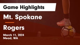 Mt. Spokane vs Rogers  Game Highlights - March 11, 2024